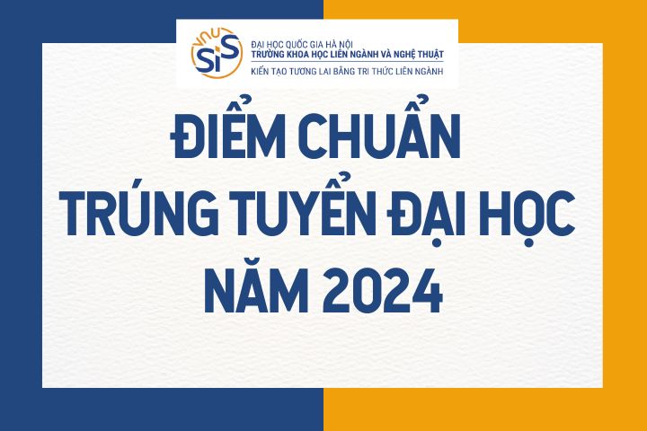 Điểm trúng tuyển (điểm chuẩn) đại học chính quy năm 2024